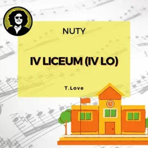 IV Liceum (T.Love) nuty