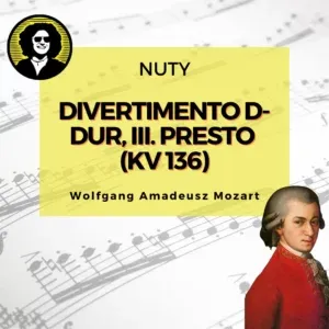 Divertimento D-dur, III. Presto (KV 136) nuty