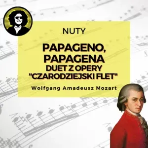 Papageno, Papagena duet z opery "Czarodziejski Flet" (KV 620) nuty