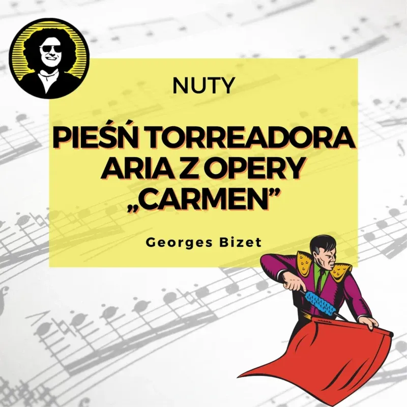 Pieśń Torreadora (opera Carmen, Bizet) nuty
