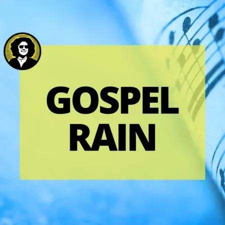 Gospel rain