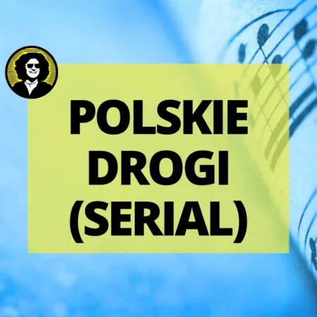 Polskie drogi (serial)