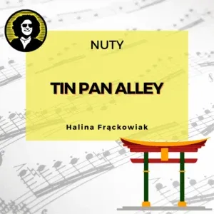 Nuty do piosenki "Tin Pan Alley" Haliny Frąckowiak.