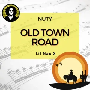 Old town road nuty pdf